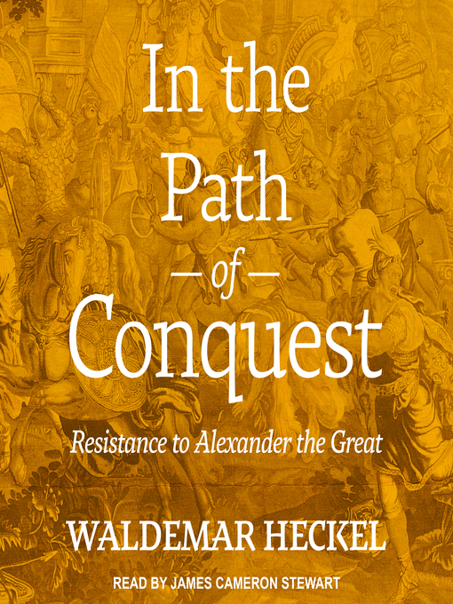 Title details for In the Path of Conquest by Waldemar Heckel - Available